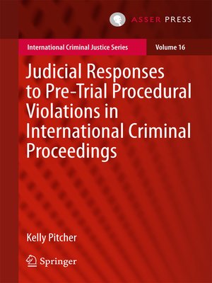 cover image of Judicial Responses to Pre-Trial Procedural Violations in International Criminal Proceedings